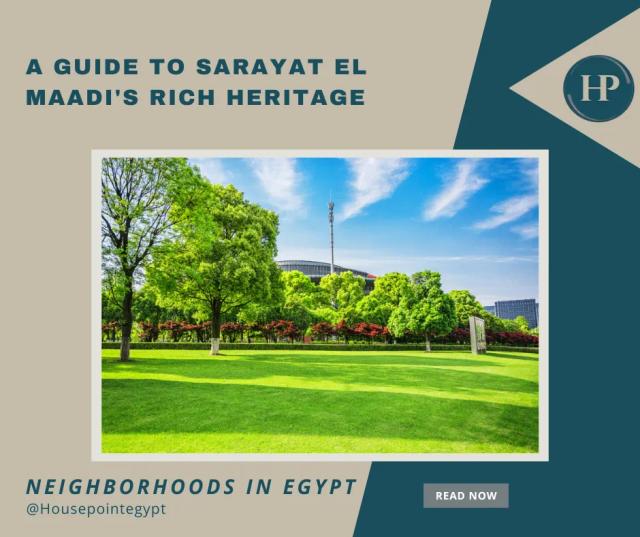 image A Guide to Sarayat El Maadi Rich Heritage