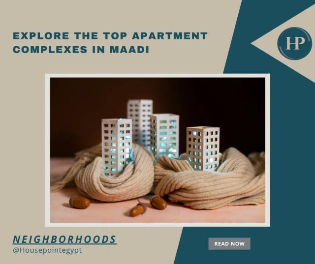 image Explore the Top Apartment Complexes in Maadi