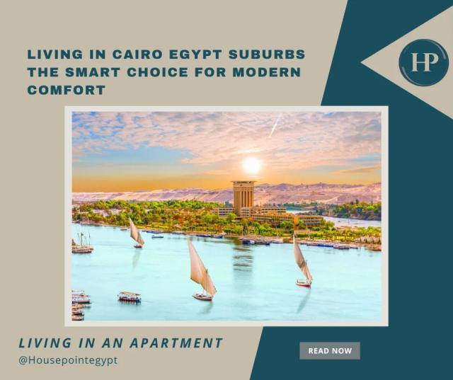 image Living in Cairo Egypt Suburbs The Smart Choice for Modern Comfort