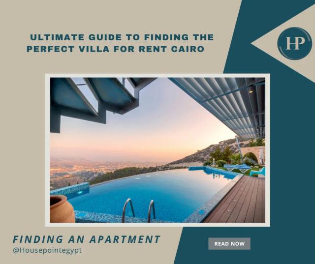 image Ultimate Guide to Finding the Perfect Villa for Rent Cairo